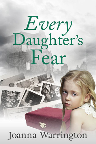 Every Daughter's Fear, a new book by Joanna Warrington coming soon!
